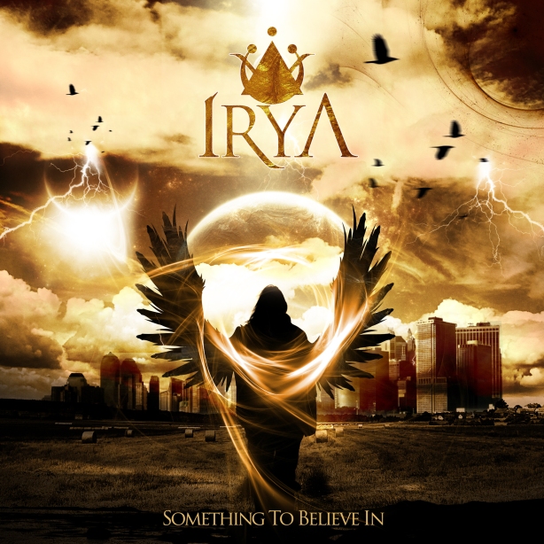 IRYA - SOMETHING TO BELIEVE IN